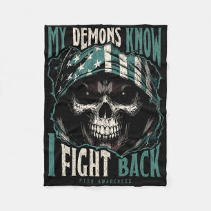 My Demons Know I Fight Ck Ptsd Awareness Skull Fleece Blanket