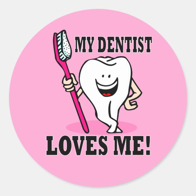 My Dentist Loves Me Classic Round Sticker (Front)