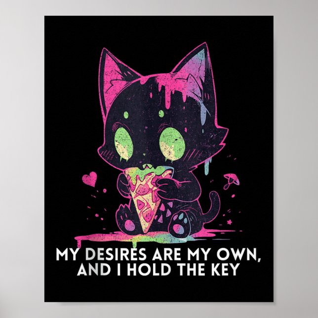 My Desires Are My Own And I Hold The Key Stoic Cat Poster (Front)