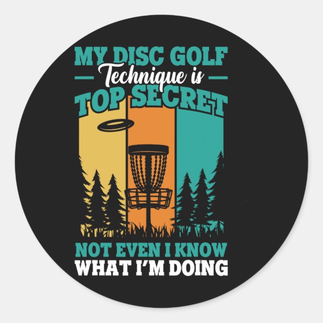 My Disc Golf Technique Funny Disc Golfer  Classic Round Sticker (Front)