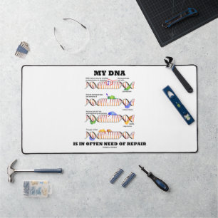My DNA Is In Often Need Of Repair DNA Humour Desk Mat