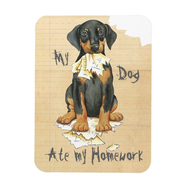 My Doberman Ate My Homework Magnet (Vertical)