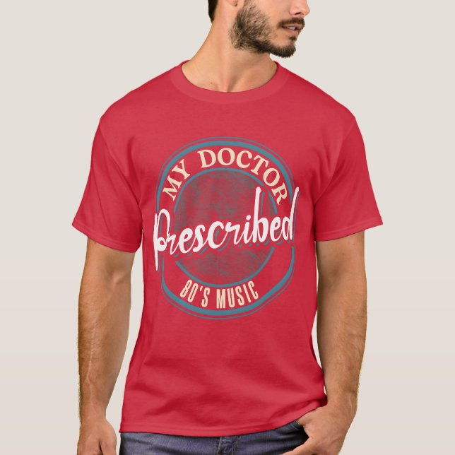 My Doctor Prescribed 80s Music boy T-Shirt (Front)