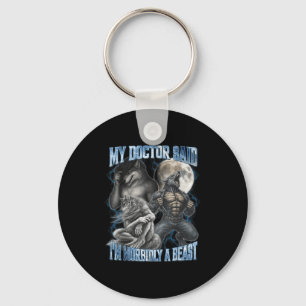 My Doctor Said I’m Morbidly A Funny Cringe Alpha W Key Ring