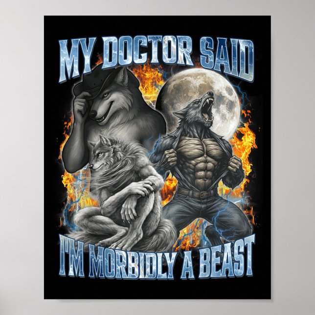 My Doctor Said I'm Morbidly A Cool Funny Werewolf  Poster (Front)