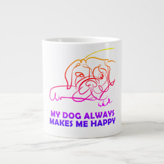 My dog always makes me happy large coffee mug