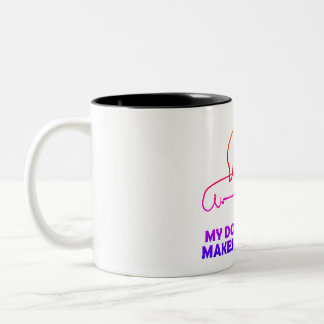 My dog always makes me happy Two-Tone coffee mug