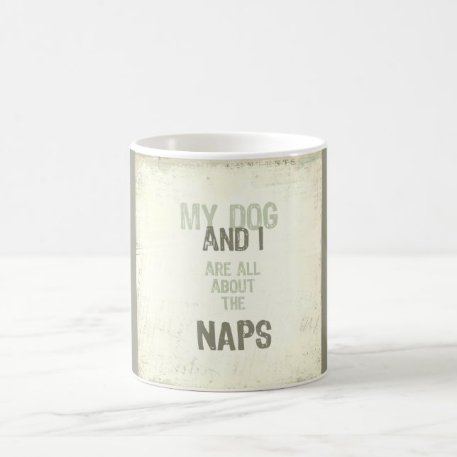 My Dog and I Are All About The Naps Mug (Center)