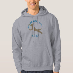 My Dog and I Love Disc Dog Hoodie