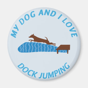 My Dog and I Love Dock Jumping Magnet