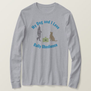 My Dog and I Love Rally Obedience Sit T-Shirt