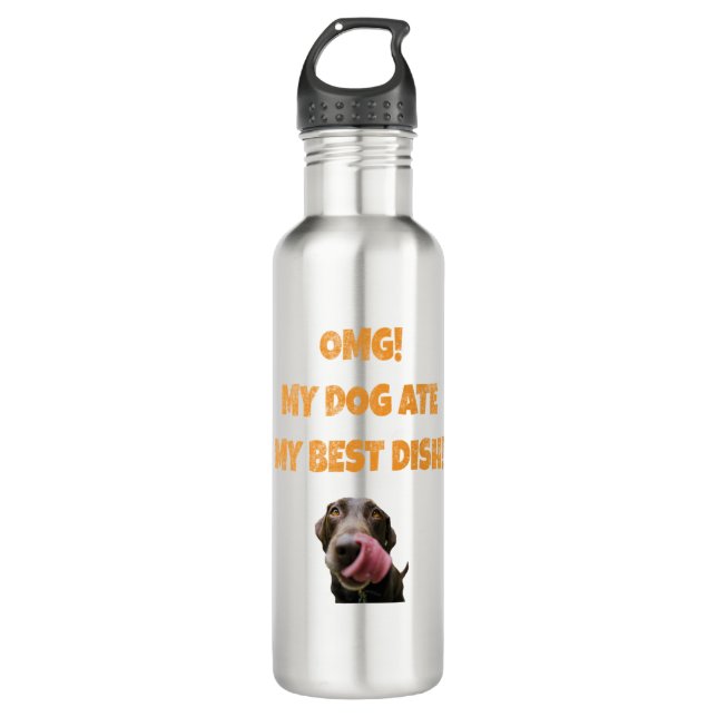 My dog ate my best dish 710 ml water bottle (Front)
