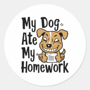 My dog ate my homework classic round sticker