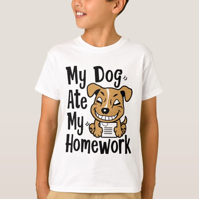 My dog ate my homework T-Shirt (Front)