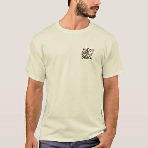 My Dog Digs the Beach Shirt