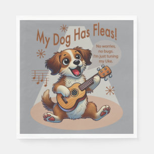 My Dog Has Fleas Ukulele Tuning Song Napkin