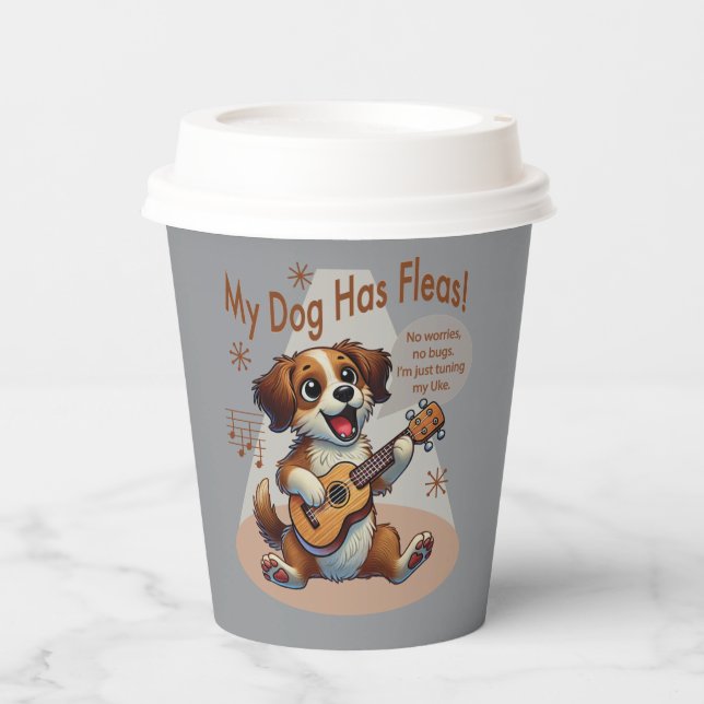 My Dog Has Fleas Ukulele Tuning Song Paper Cups (Front)