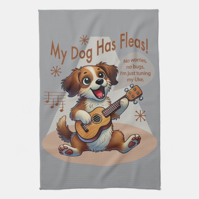 My Dog Has Fleas Ukulele Tuning Song Tea Towel (Vertical)