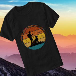 My Dog Hikes Better Than You Hiking Retro T-Shirt