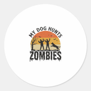 My Dog Hunts Zombies Vintage Halloween Dog Art_1 Classic Round Sticker