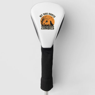 My Dog Hunts Zombies Vintage Halloween Dog Design_ Golf Head Cover