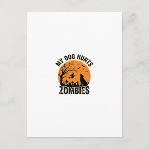 My Dog Hunts Zombies Vintage Halloween Dog Design_ Postcard