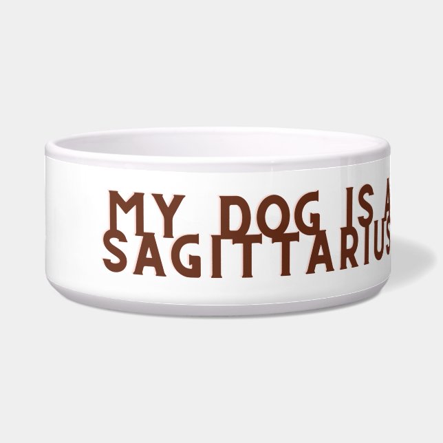 My dog is a Sagittarius  (Front)