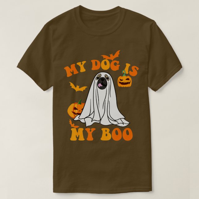 My Dog Is Boo Funny Dog Owner Boo Ghost Lover Hall T-Shirt (Design Front)