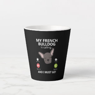 My Dog Is Calling And I Must Go For Mum Dog Lover Latte Mug