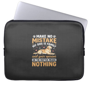 My Dog Is Family Quote Laptop Sleeve