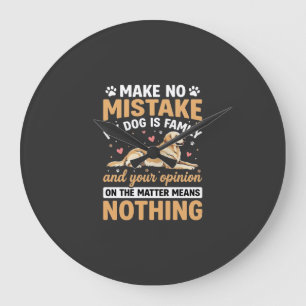My Dog Is Family Quote Large Clock