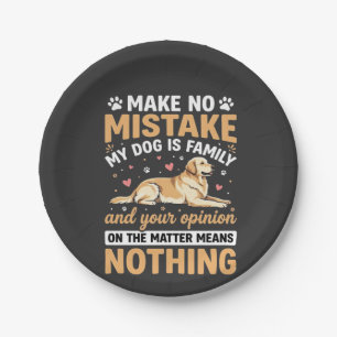 My Dog Is Family Quote Paper Plate