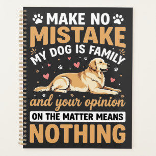 My Dog Is Family Quote Planner