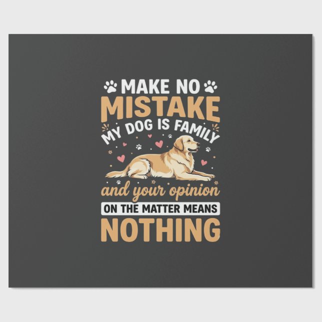 My Dog Is Family Quote Wrapping Paper (Flat)
