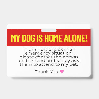 My Dog Is Home Alone Emergency Contact Card ID Badge