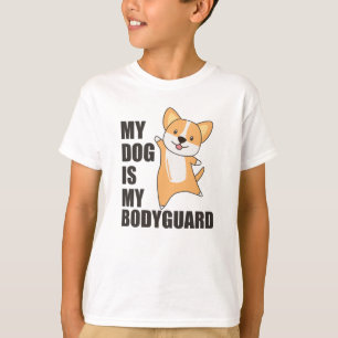 My Dog Is My Bodyguard Dogs Corgi Cute Animals T-Shirt