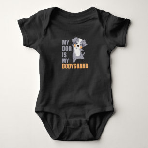 My Dog Is My Bodyguard Dogs Shepherd Baby Bodysuit