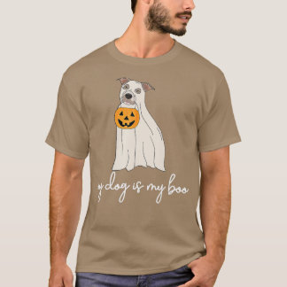 My Dog Is My Boo Funny Dog Owner Boo Ghost Hallowe T-Shirt