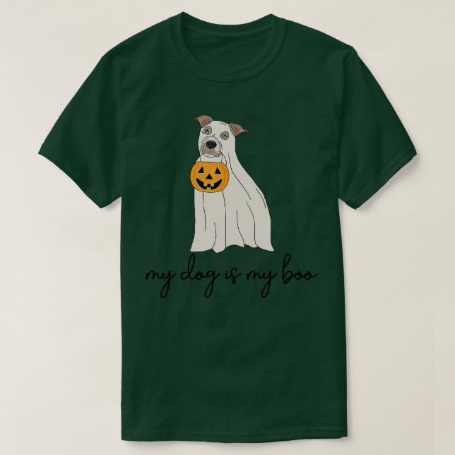 My Dog Is My Boo Funny Dog Owner Boo Ghost Hallowe T-Shirt (Design Front)