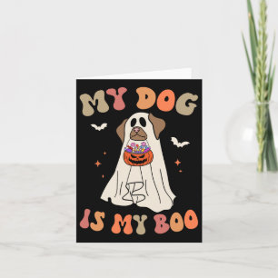 My Dog Is My Boo Ghost Spooky Halloween Dog Lover Card