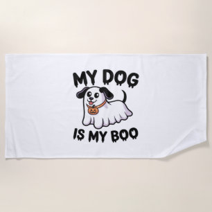 My Dog Is My Boo Shirt – Funny Dog Lover Gift 2025 Beach Towel