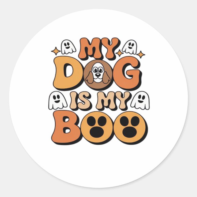 My Dog Is My Boo Shirt – Funny Dog Lover Gift 2025 Classic Round Sticker (Front)