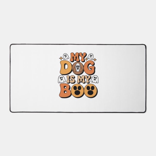 My Dog Is My Boo Shirt – Funny Dog Lover Gift 2025 Desk Mat (Front)