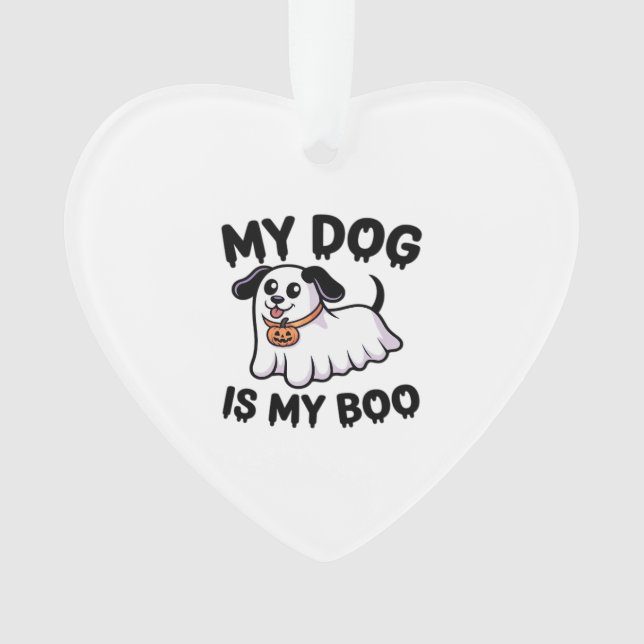 My Dog Is My Boo Shirt � Funny Dog Lover Gift 2025 Ornament (Front)