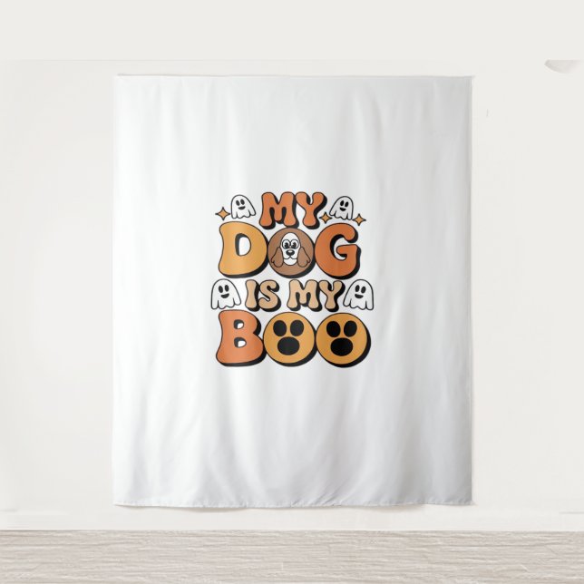 My Dog Is My Boo Shirt – Funny Dog Lover Gift 2025 Tapestry (Front)