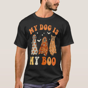 My Dog Is My Boo Spooky Season Ghost Halloween Gro T-Shirt