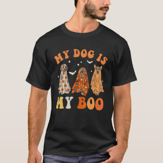 My Dog Is My Boo Spooky Season Ghost Halloween Gro T-Shirt