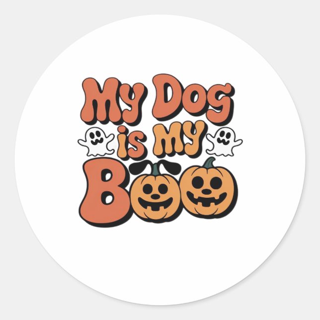 My Dog Is My Boo, Teacher, Funny Dog Lover Educato Classic Round Sticker (Front)