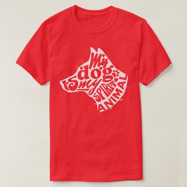 My Dog is my Spirit Animal Pet Lovers T-Shirt (Design Front)