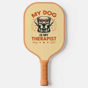 My dog is my therapist pickleball paddle
